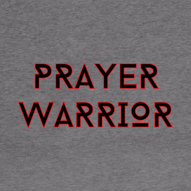 Prayer Warrior | Christian Typography by All Things Gospel